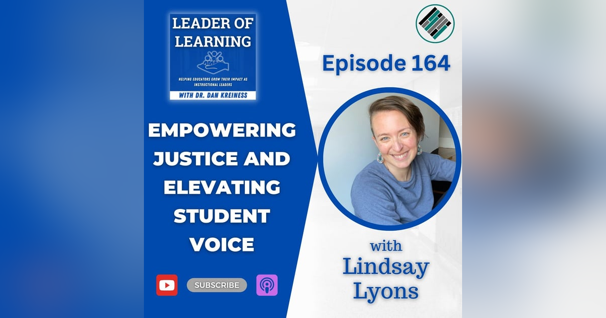 Empowering Justice and Elevating Student Voice with Lindsay Lyons Empowering Justice and Elevating Student Voice with Lindsay Lyons