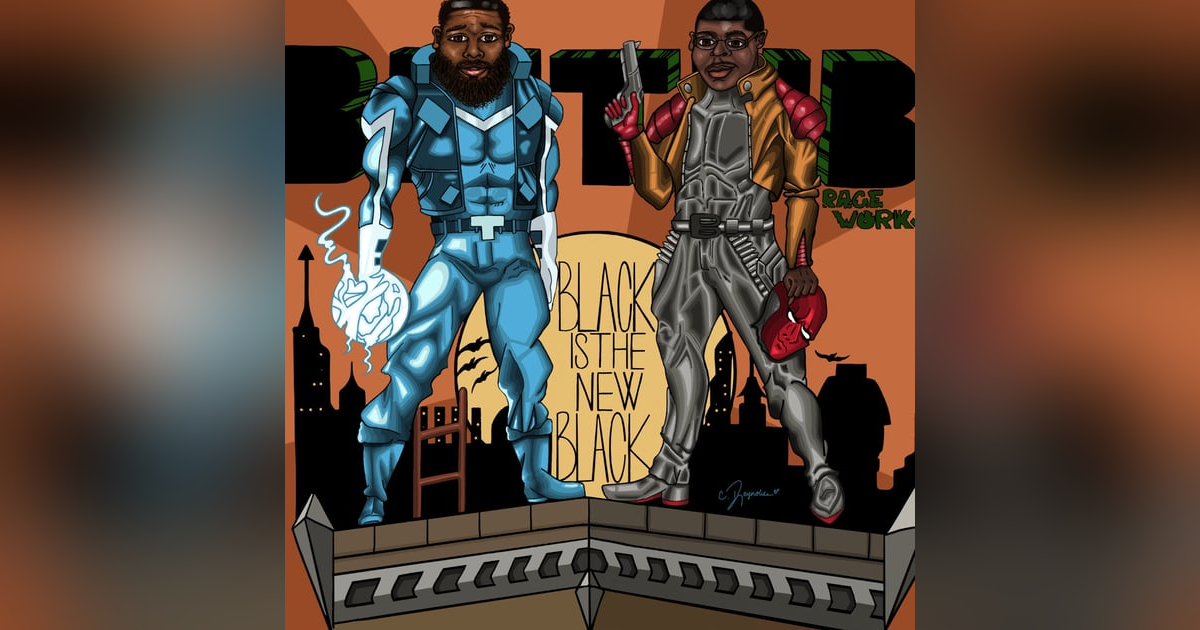 Black is the New Black-Episode 66 Black is the New Black-Episode 66