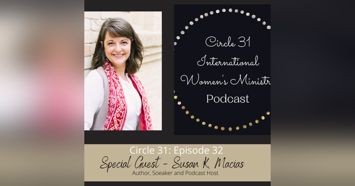Episode 32: We're Not Done Yet with Susan K. Macias Episode 32: We're Not Done Yet with Susan K. Macias
