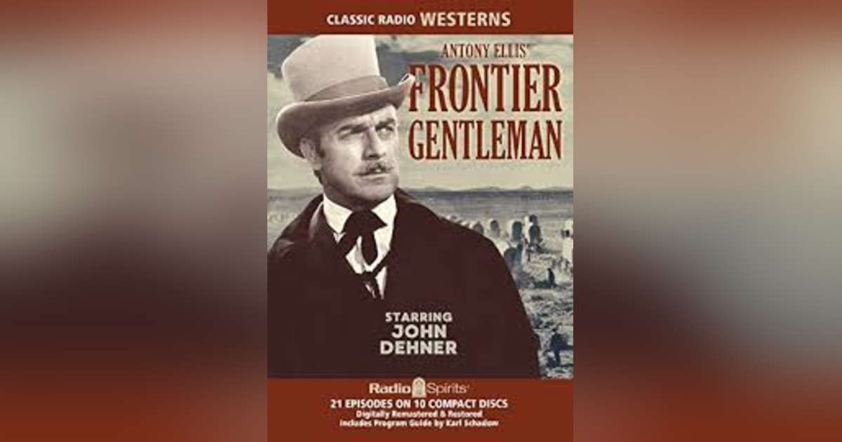 THE BELLJOY'S PRISONER and THE WELL FRONTIER GENTLEMAN THE BELLJOY'S PRISONER and THE WELL FRONTIER GENTLEMAN