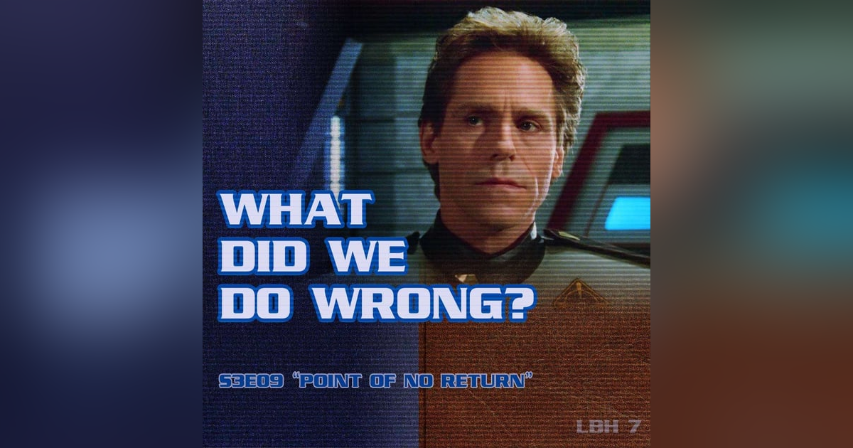 #7 – What Did We Do Wrong? (POINT OF NO RETURN) #7 – What Did We Do Wrong? (POINT OF NO RETURN)