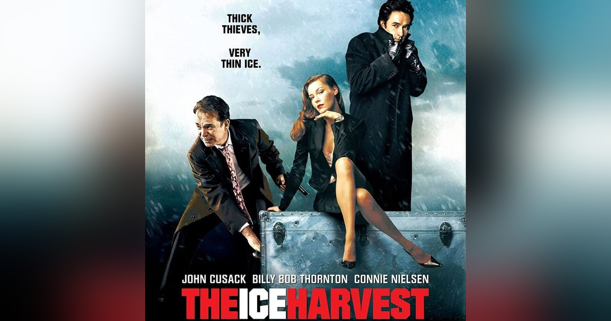 The Ice Harvest (2005) A Darkly Comic Neo-Noir Christmas Film You Can't Miss! The Ice Harvest (2005) A Darkly Comic Neo-Noir Christmas Film You Can't Miss!