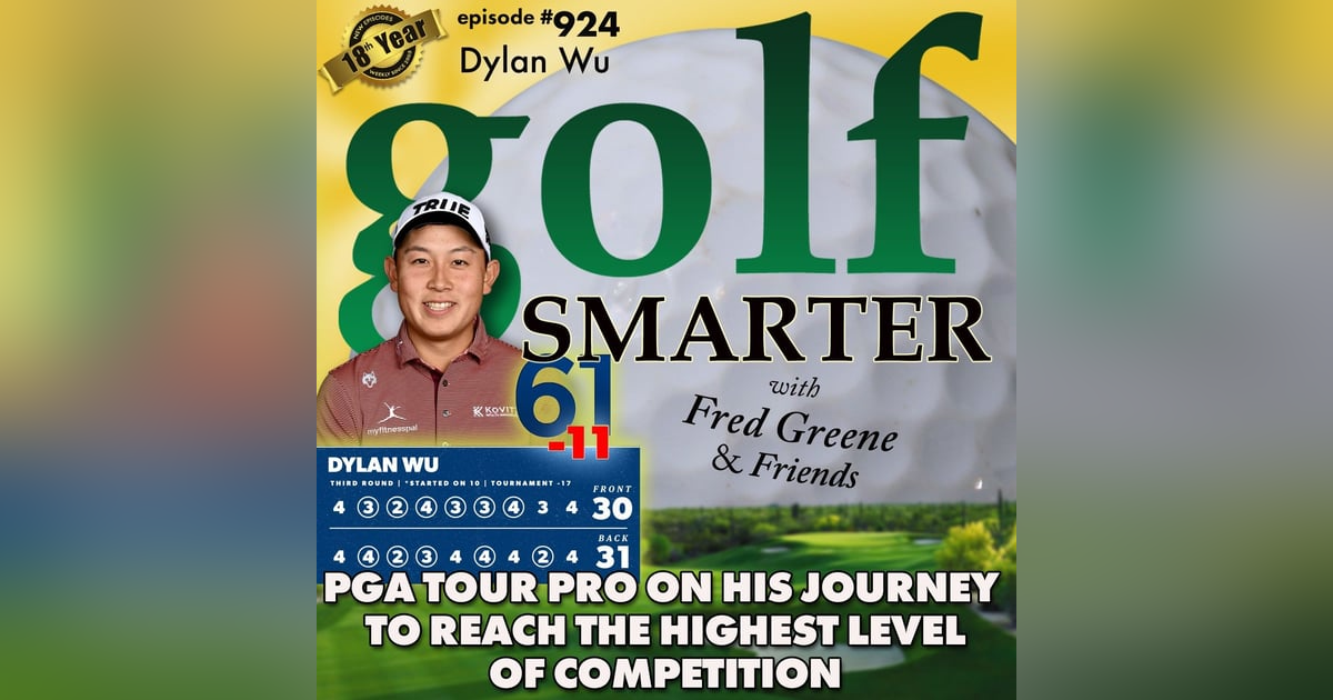 PGA Tour Pro Dylan Wu on His Journey to Reach The Highest Level of Competition PGA Tour Pro Dylan Wu on His Journey to Reach The Highest Level of Competition