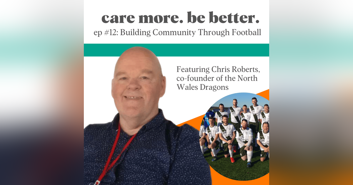 Building Community + Social Impact Through Soccer (Football) With Chris Roberts, Co-Founder Of The North Wales Dragons Building Community + Social Impact Through Soccer (Football) With Chris Roberts, Co-Founder Of The North Wales Dragons