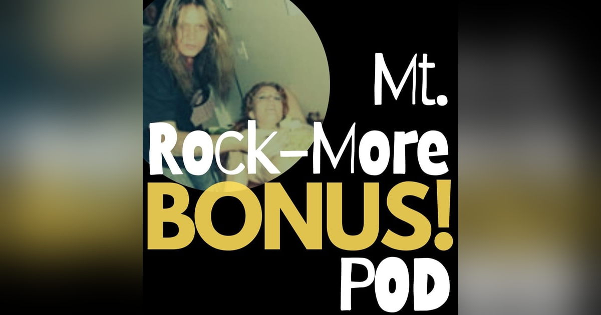 MT. ROCKMORE | Season 1 | BONUSCAST: "Nail The Screamer" MT. ROCKMORE | Season 1 | BONUSCAST: "Nail The Screamer"