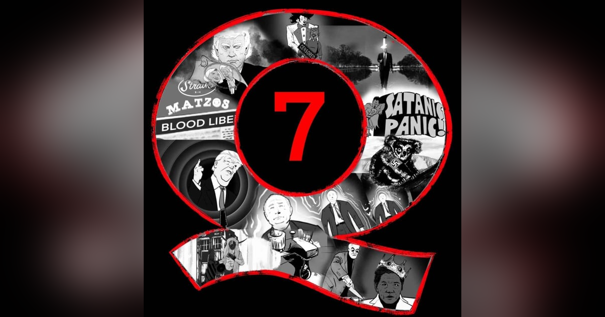 Complete Qanon: How We Got Here--Part 7 Complete Qanon: How We Got Here--Part 7