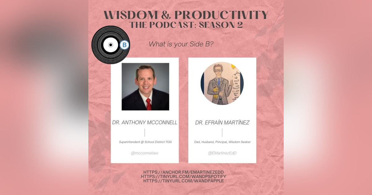 S2:E33: Interviewing Dr. Anthony McConnell, Superintendent at School District 113A S2:E33: Interviewing Dr. Anthony McConnell, Superintendent at School District 113A
