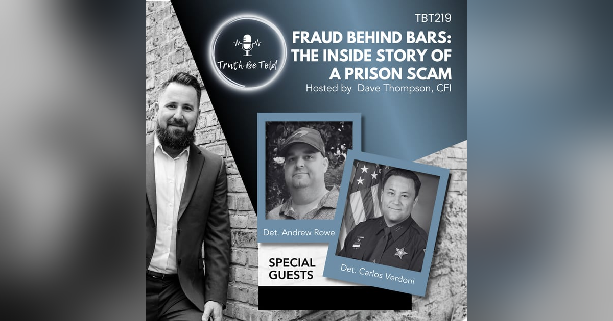 Fraud Behind Bars: The Inside Story of a Prison Scam with Detectives Carlos Verdoni and Andrew Rowe Fraud Behind Bars: The Inside Story of a Prison Scam with Detectives Carlos Verdoni and Andrew Rowe