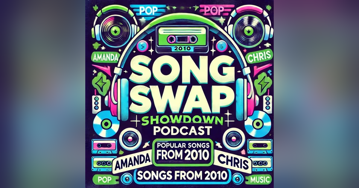 SONG SWAP: Songs from 2010 SONG SWAP: Songs from 2010