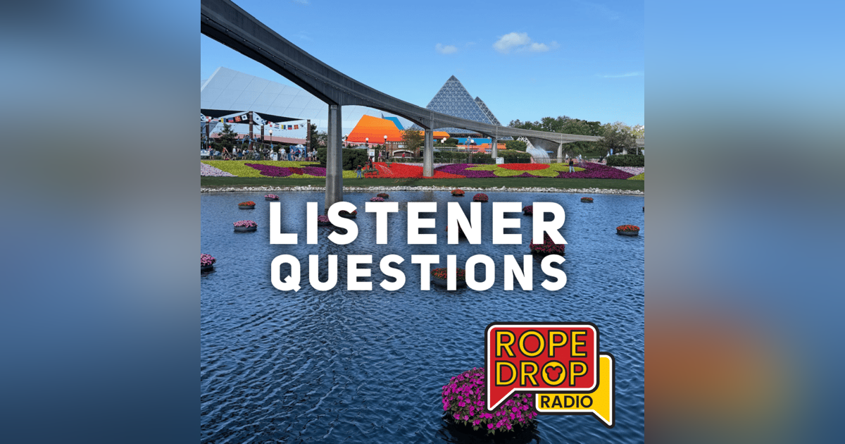 Listener Questions For Your Disney Trip Listener Questions For Your Disney Trip