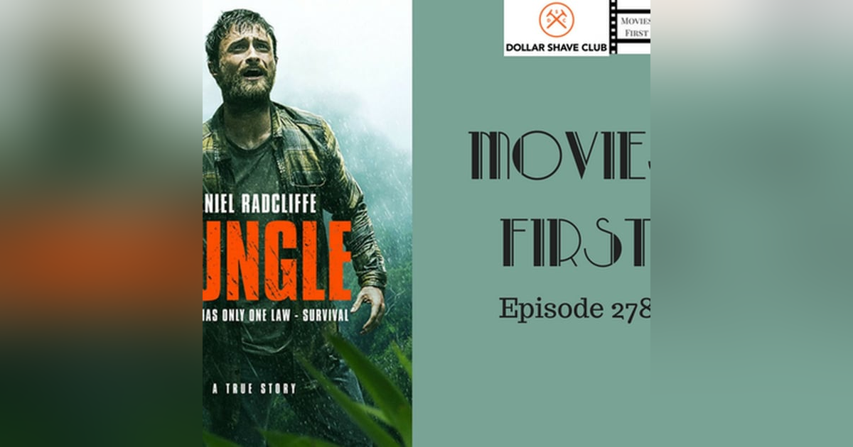 278: Jungle - Movies First with Alex First & Chris Goleman 278: Jungle - Movies First with Alex First & Chris Goleman