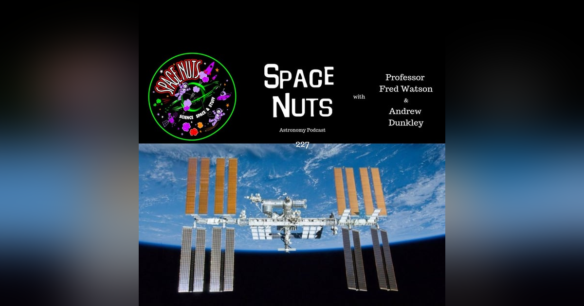 Milestone Reached - Space Nuts 227 with Professor Fred Watson & Andrew Dunkley Milestone Reached - Space Nuts 227 with Professor Fred Watson & Andrew Dunkley