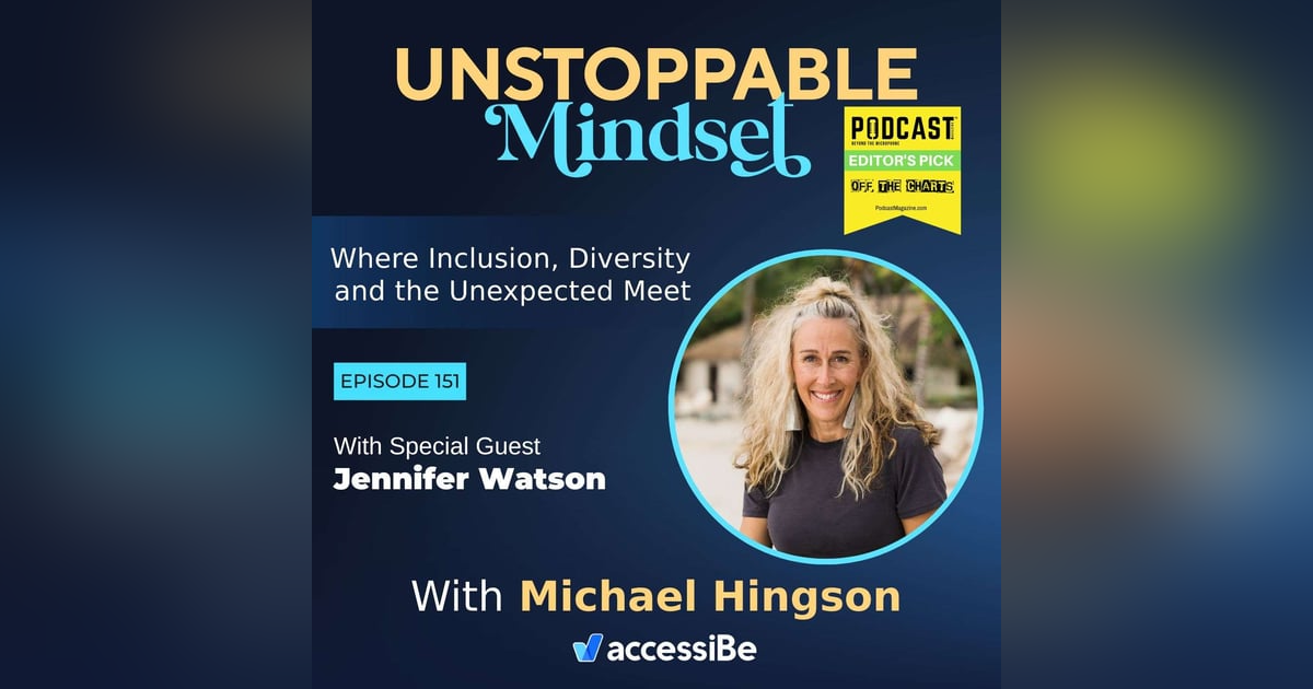 Episode 151 – Unstoppable Dynamic Speaker, Leader and Coach with Jennifer Watson Episode 151 – Unstoppable Dynamic Speaker, Leader and Coach with Jennifer Watson