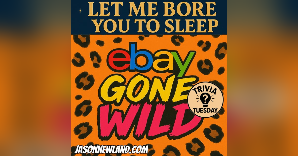 (music) (10 hours) eBay Gone Wild | Trivia Tuesday | LMBYTS #1462 | Jason Newland | 14th October 2025 (music) (10 hours) eBay Gone Wild | Trivia Tuesday | LMBYTS #1462 | Jason Newland | 14th October 2025