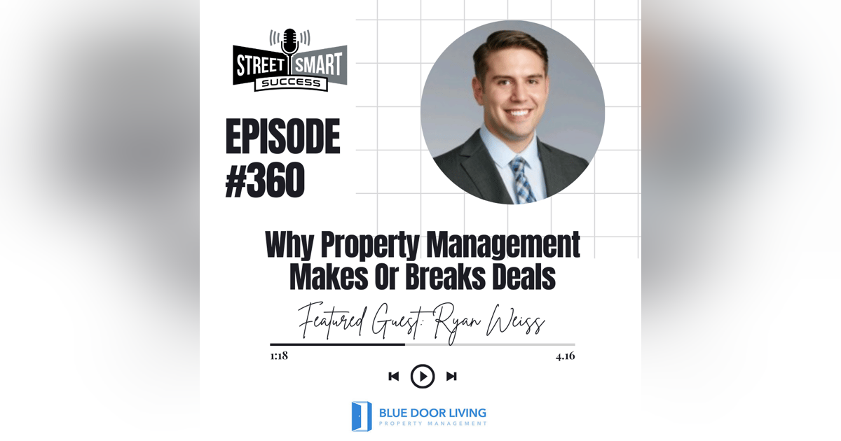 360: Why Property Management Makes Or Breaks Deals 360: Why Property Management Makes Or Breaks Deals