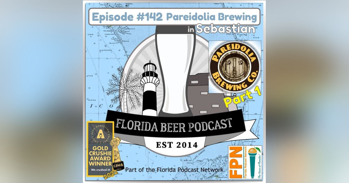 Florida Beer Podcast - Episode 142: Pete Anderson at Pareidolia Brewing, Part 1 Florida Beer Podcast - Episode 142: Pete Anderson at Pareidolia Brewing, Part 1