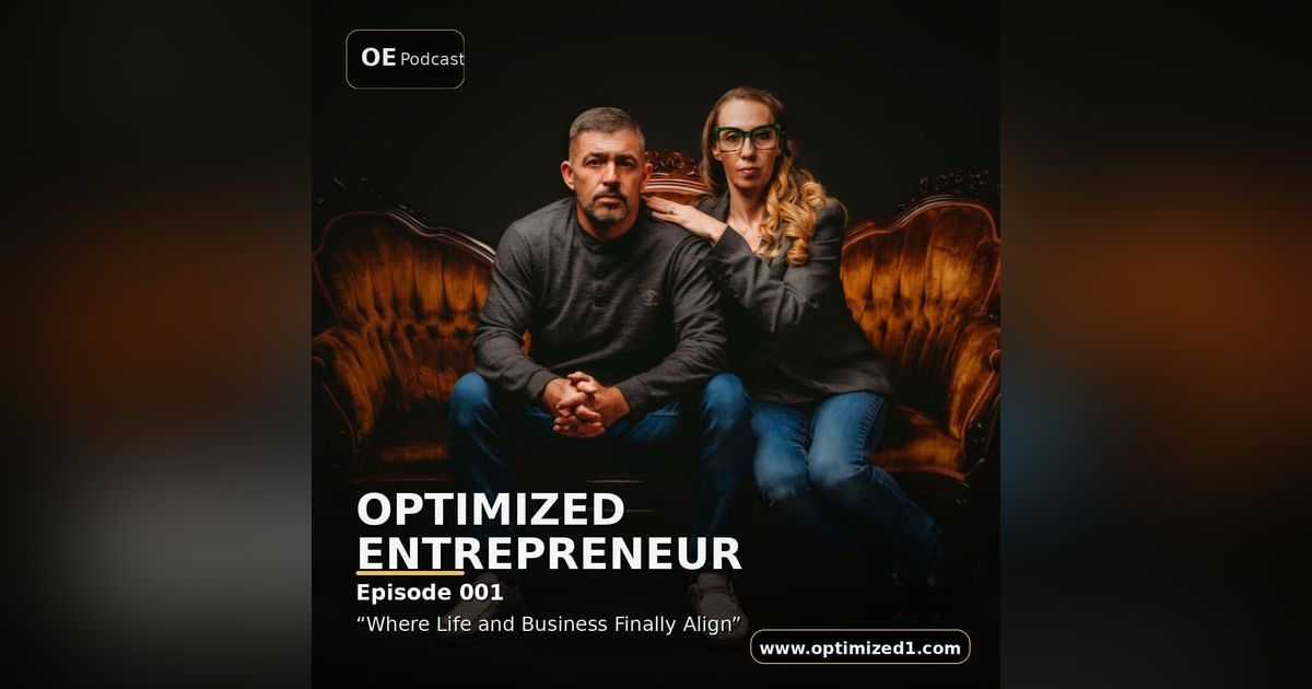 "Where Life and Business Finally Align | Optimized Entrepreneur" "Where Life and Business Finally Align | Optimized Entrepreneur"