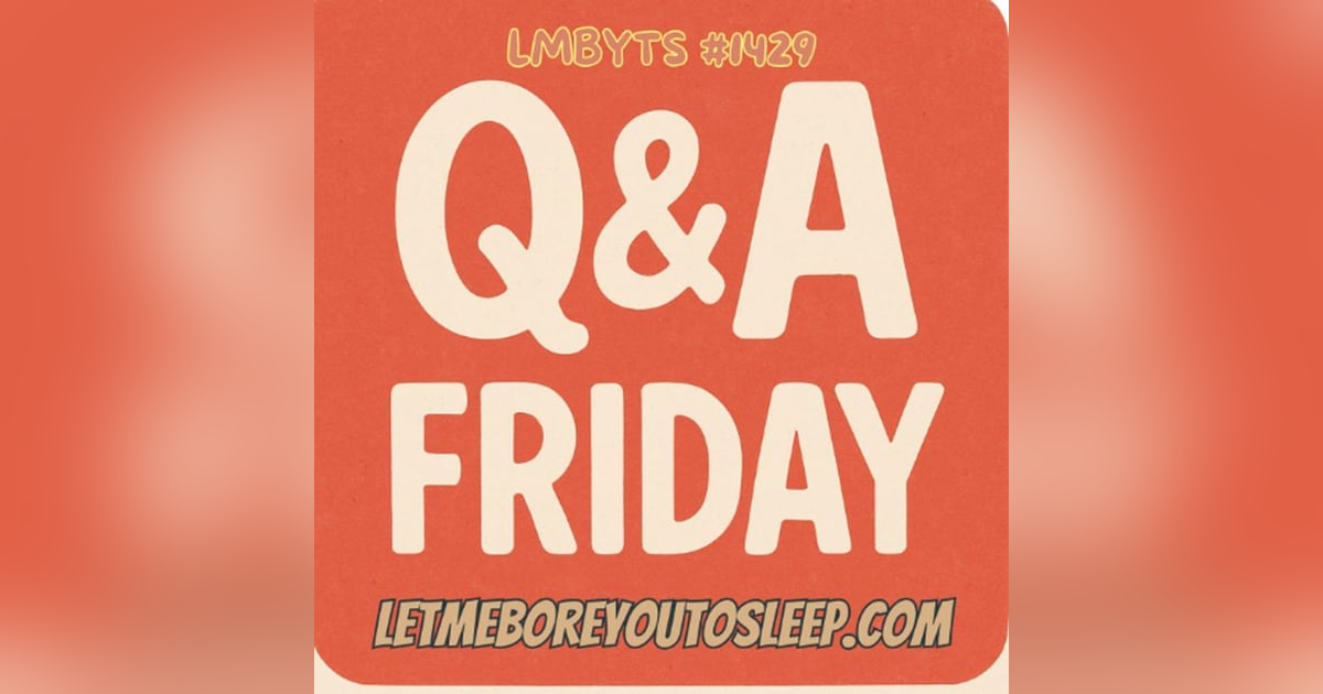(no music) Q&A Friday | LMBYTS #1429 | Jason Newland | 5th September 2025 (no music) Q&A Friday | LMBYTS #1429 | Jason Newland | 5th September 2025