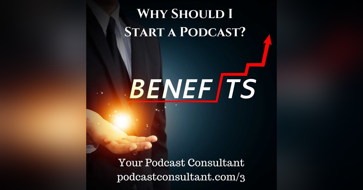 Why Should I Start a Podcast Why Should I Start a Podcast
