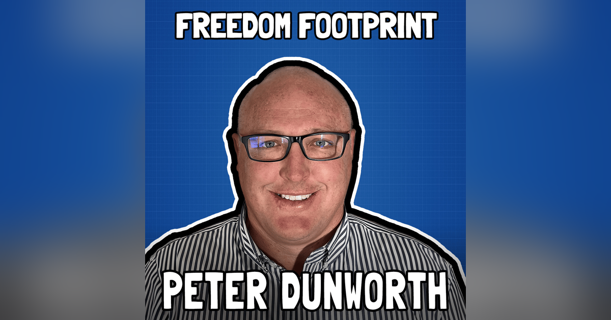 The Power of Timelocking with Peter Dunworth - Freedom Footprint Show 30 The Power of Timelocking with Peter Dunworth - Freedom Footprint Show 30