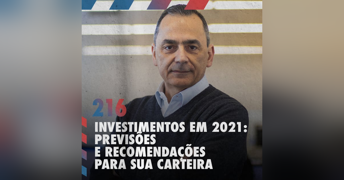 Investimentos em 2021: previsões e recomendações para sua carteira Investimentos em 2021: previsões e recomendações para sua carteira