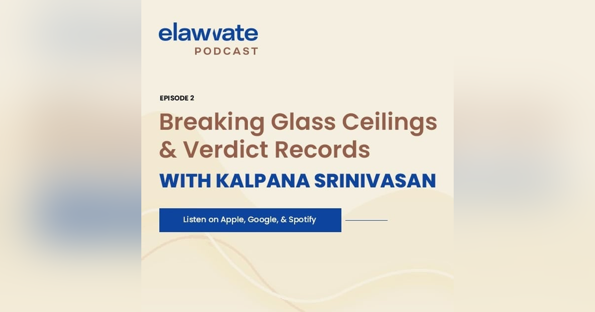Breaking Glass Ceilings and Verdict Records with Kalpana Srinivasan Breaking Glass Ceilings and Verdict Records with Kalpana Srinivasan