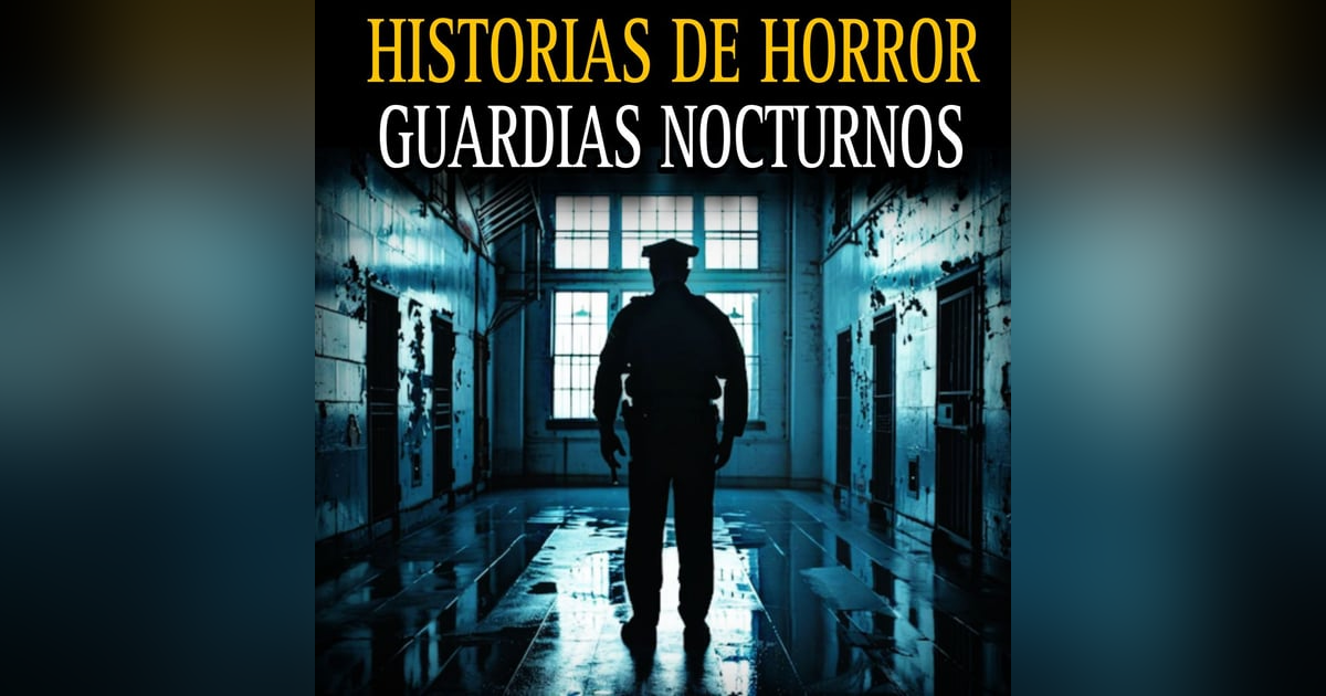 RELATOS ATERRADORES DE GUARDIAS NOCTURNOS EN LUGARES ABANDONADOS / L.C.E. RELATOS ATERRADORES DE GUARDIAS NOCTURNOS EN LUGARES ABANDONADOS / L.C.E.