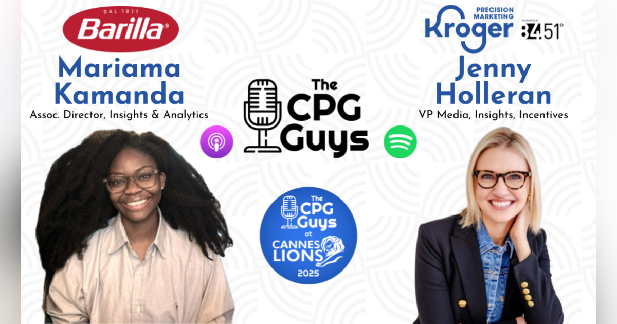 Live from Cannes Lions with Barilla Group’s Mariama Kamanda & Kroger/84.51’s Jenny Holleran Live from Cannes Lions with Barilla Group’s Mariama Kamanda & Kroger/84.51’s Jenny Holleran