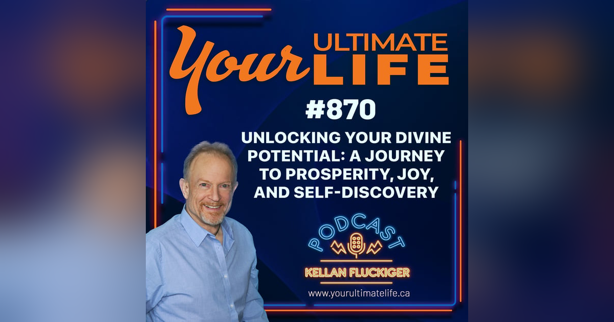 Unlocking Your Divine Potential: A Journey to Prosperity, Joy, and Self-Discovery, 870 Unlocking Your Divine Potential: A Journey to Prosperity, Joy, and Self-Discovery, 870