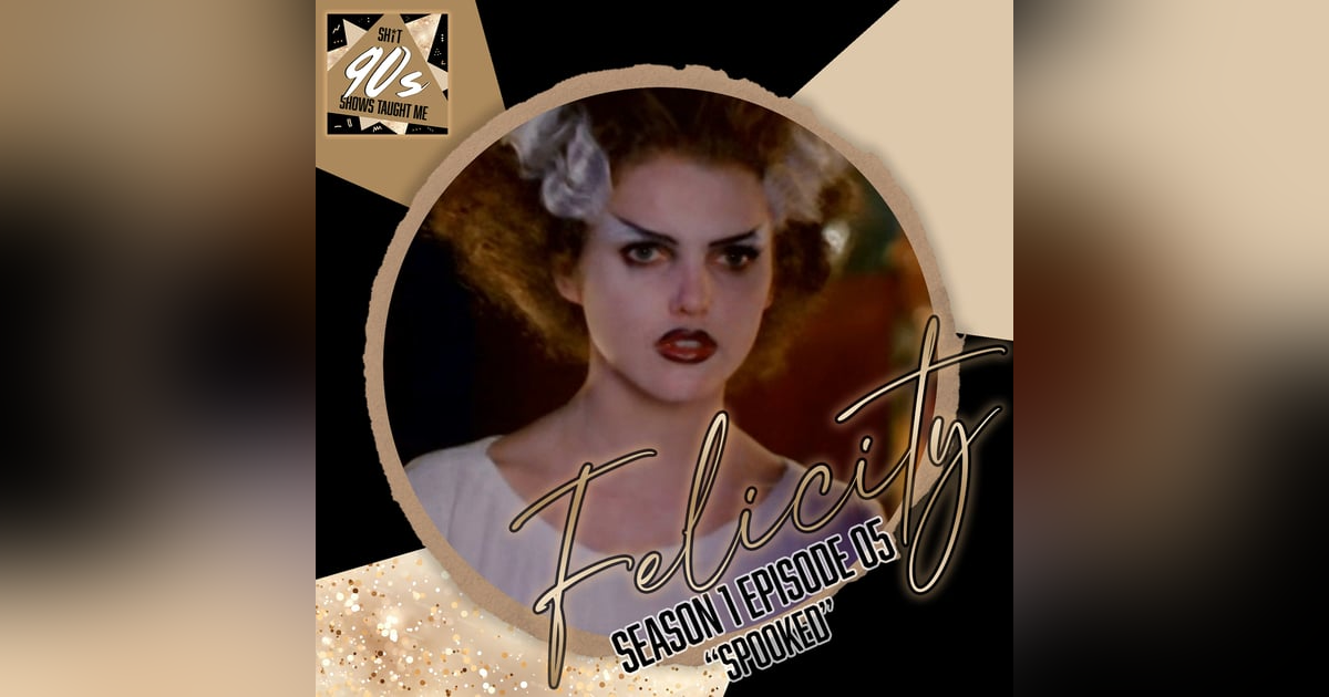 Felicity: Season 1 Episode 5 - Spooked Felicity: Season 1 Episode 5 - Spooked