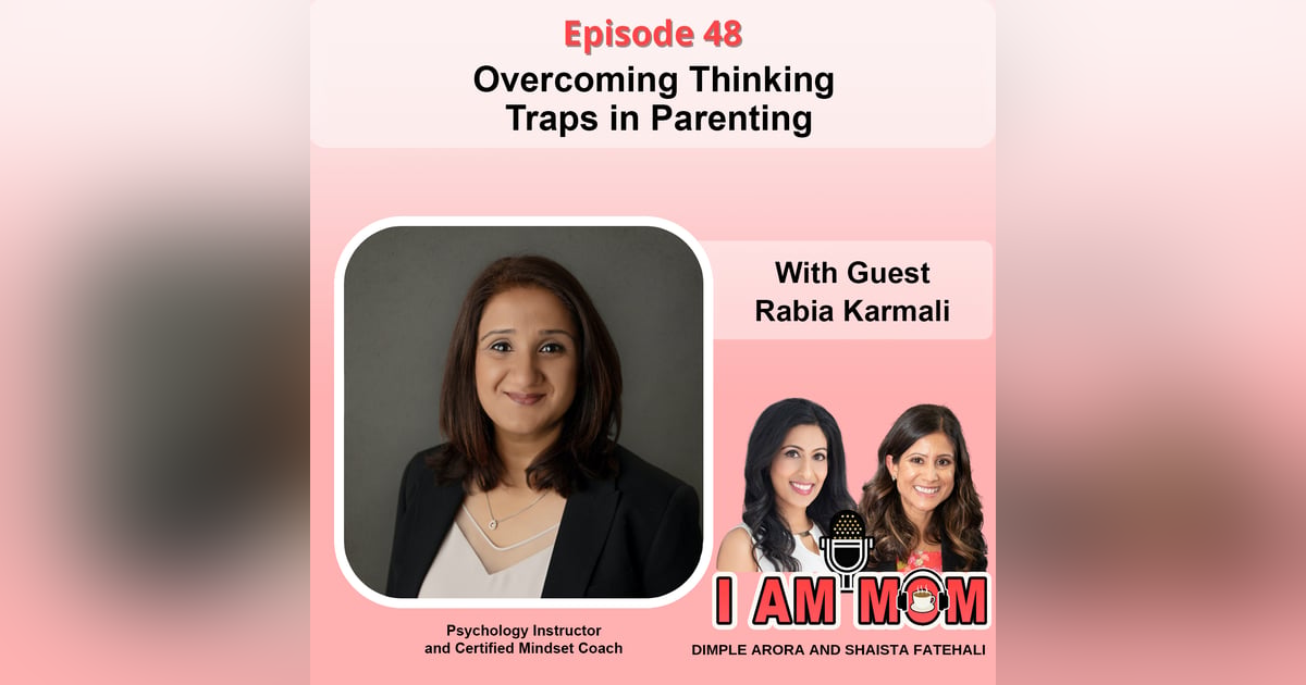 EP48-Overcoming Thinking Traps in Parenting EP48-Overcoming Thinking Traps in Parenting