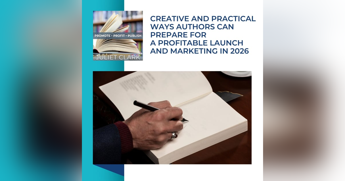 Creative And Practical Ways Authors Can Prepare For A Profitable Launch And Marketing In 2026 Creative And Practical Ways Authors Can Prepare For A Profitable Launch And Marketing In 2026