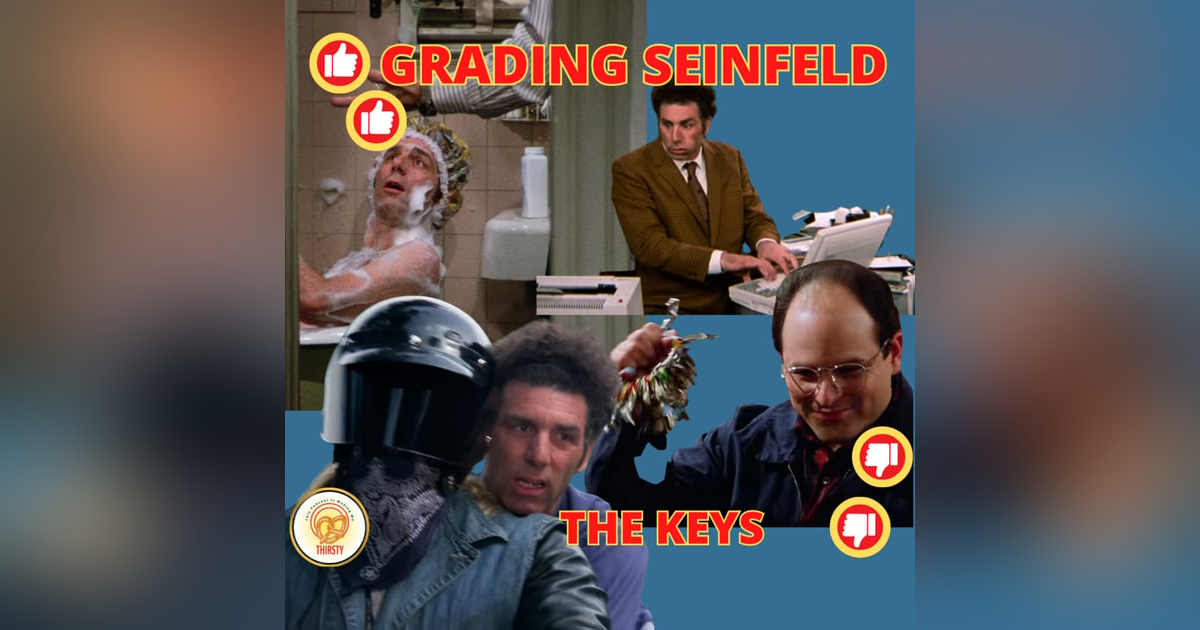 DO YOU EVER YEARN? | THE KEYS | GRADING SEINFELD DO YOU EVER YEARN? | THE KEYS | GRADING SEINFELD