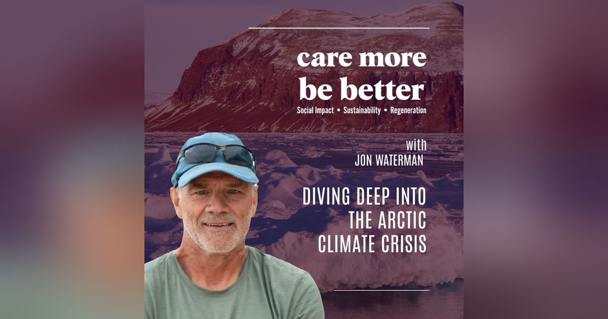 Diving Deep Into The Arctic Climate Crisis With Jon Waterman Diving Deep Into The Arctic Climate Crisis With Jon Waterman