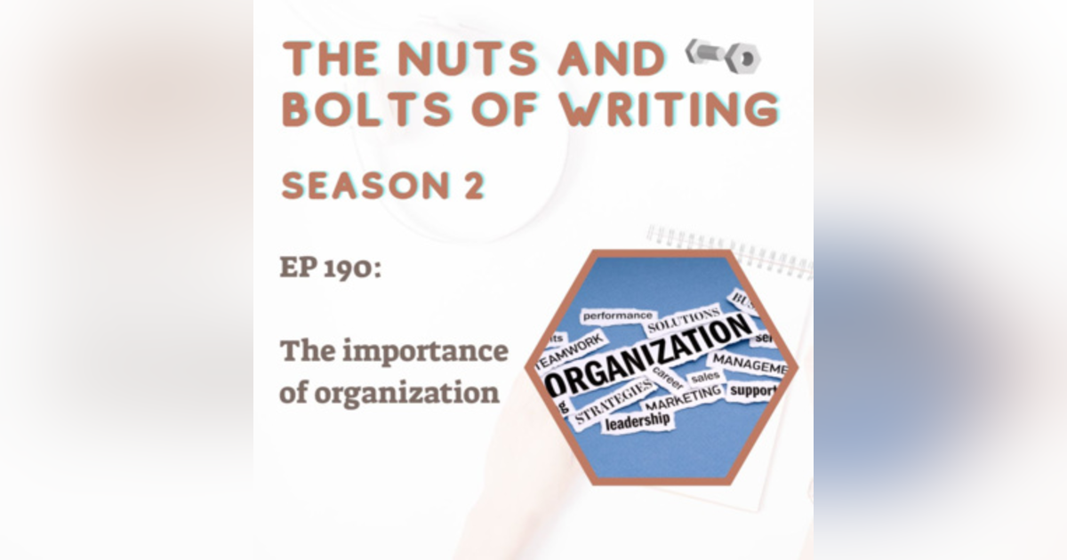 EP 190: The importance of organization EP 190: The importance of organization