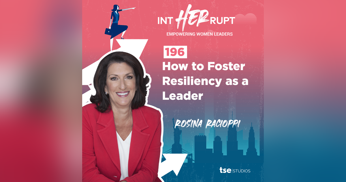 INT 196 - How to Foster Resiliency as a Leader INT 196 - How to Foster Resiliency as a Leader