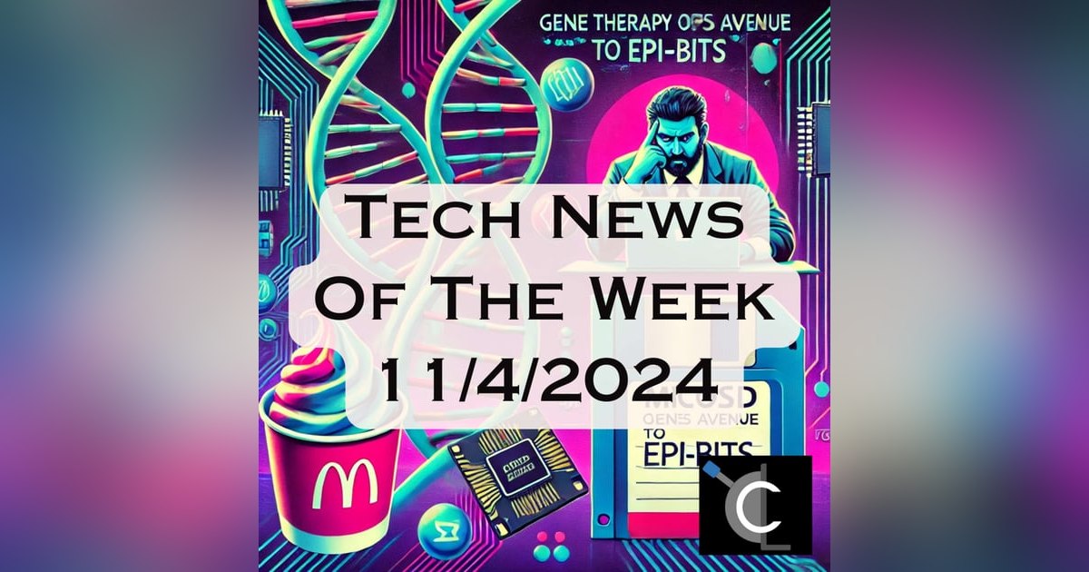 The Government Hates C++, DNA Storage Advances, Microsoft’s Recall Fumble | Tech News of the Week The Government Hates C++, DNA Storage Advances, Microsoft’s Recall Fumble | Tech News of the Week