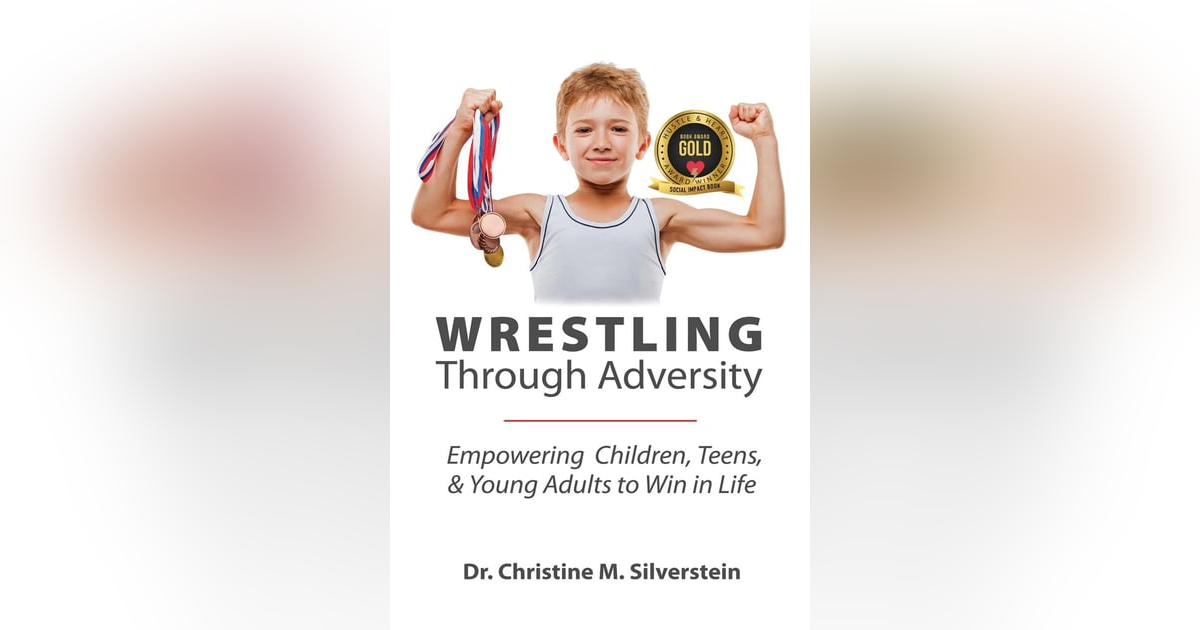 Ep: 1781 Dr. Christine Silverstein - Wrestling Through Adversity Ep: 1781 Dr. Christine Silverstein - Wrestling Through Adversity