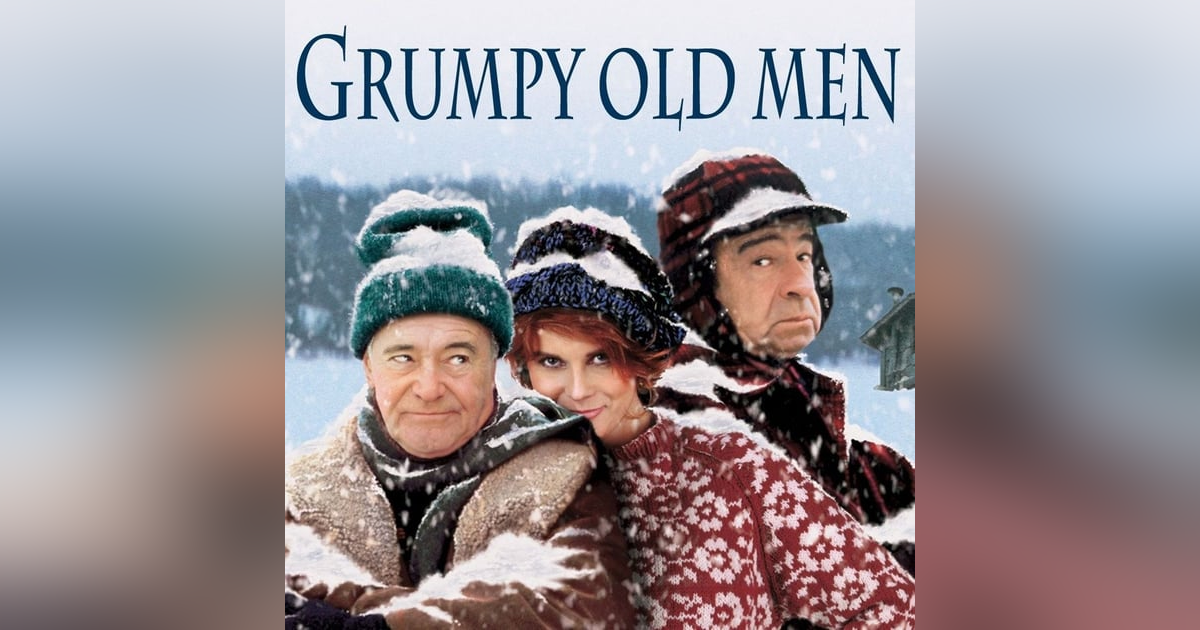 Grumpy Old Men (1993) Jack Lemmon, Walter Mathau, & Ann Margaret Grumpy Old Men (1993) Jack Lemmon, Walter Mathau, & Ann Margaret