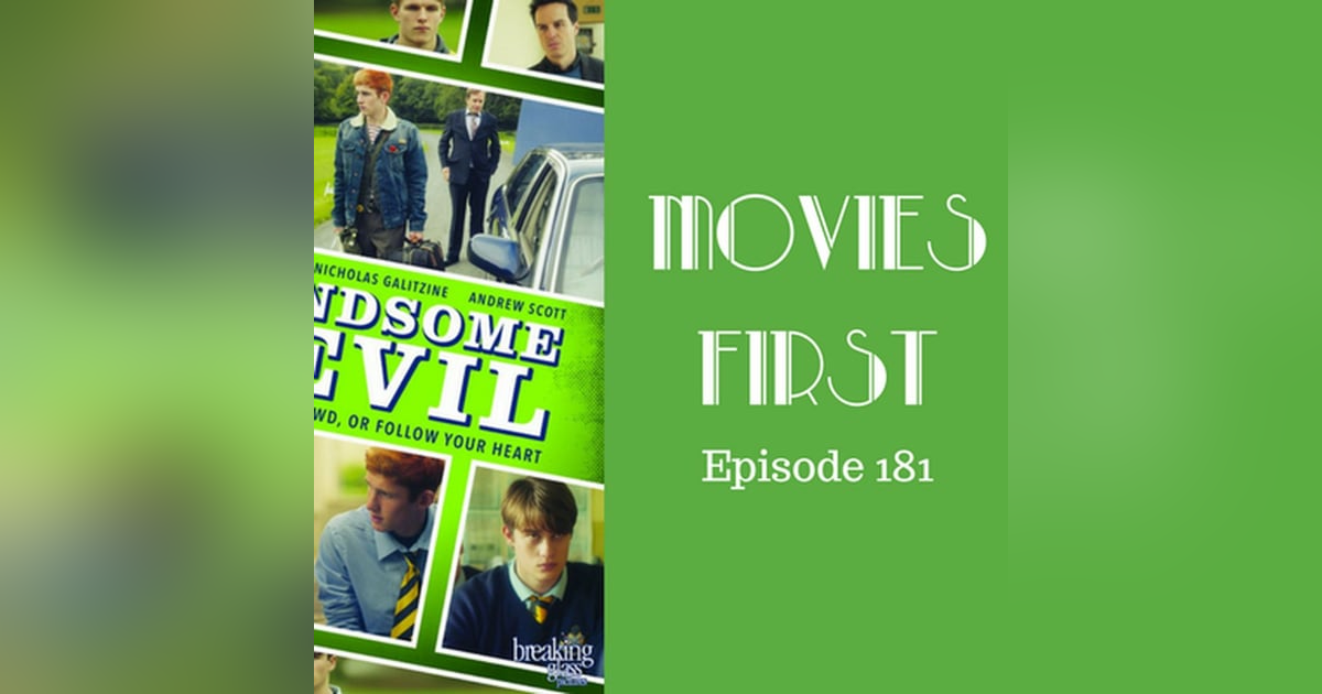 183: Handsome Devil - Movies First with Alex First Episode 181 183: Handsome Devil - Movies First with Alex First Episode 181