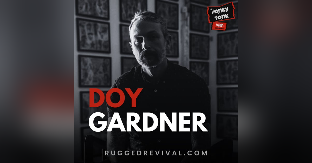 Doy Gardner - Nashville Musician, Touring Drummer, Tattoo Artist | Instagram LIVE | Rugged Revival Doy Gardner - Nashville Musician, Touring Drummer, Tattoo Artist | Instagram LIVE | Rugged Revival