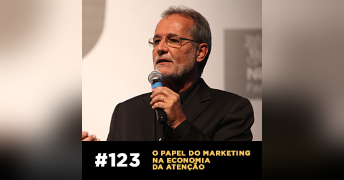 Café com ADM 123 — O papel do marketing na economia da atenção Café com ADM 123 — O papel do marketing na economia da atenção