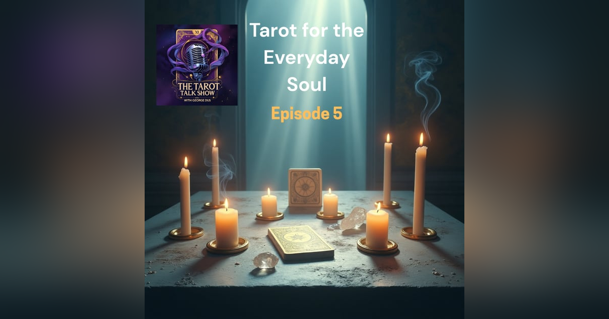 Tarot for the Everyday Soul Tarot for the Everyday Soul