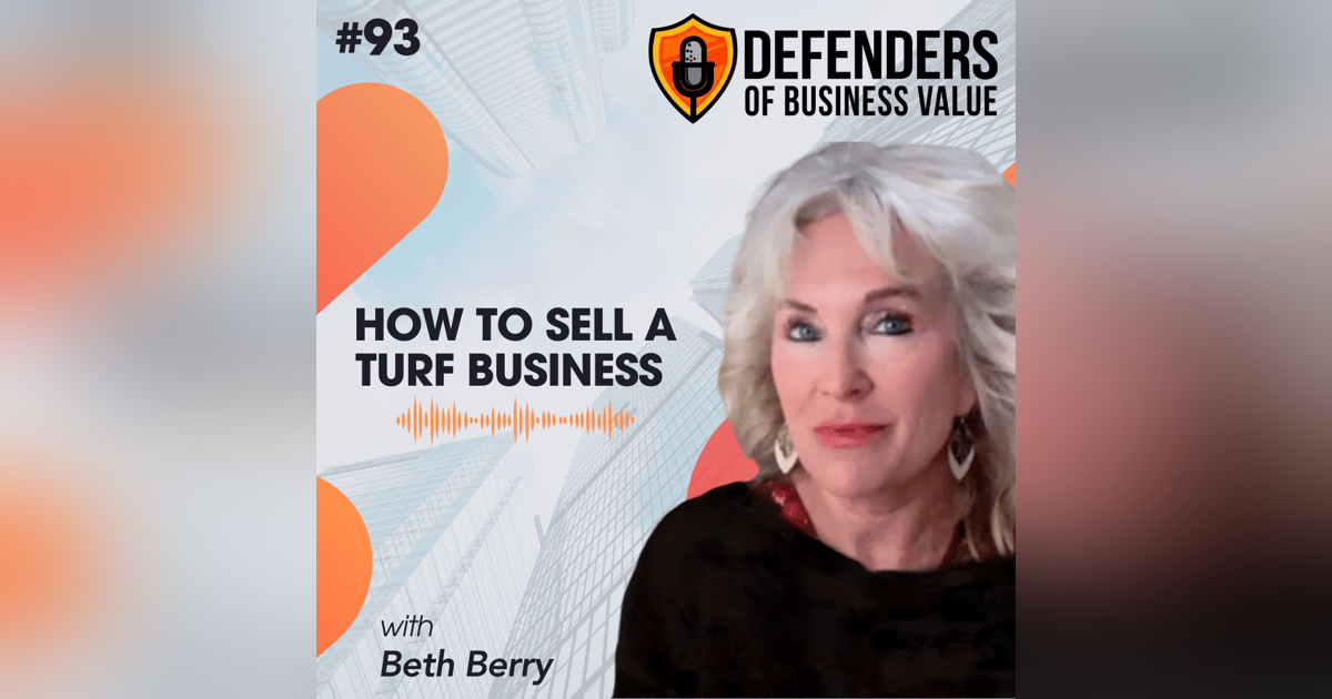 EP 93: How to Sell a Turf Business with Beth Berry EP 93: How to Sell a Turf Business with Beth Berry