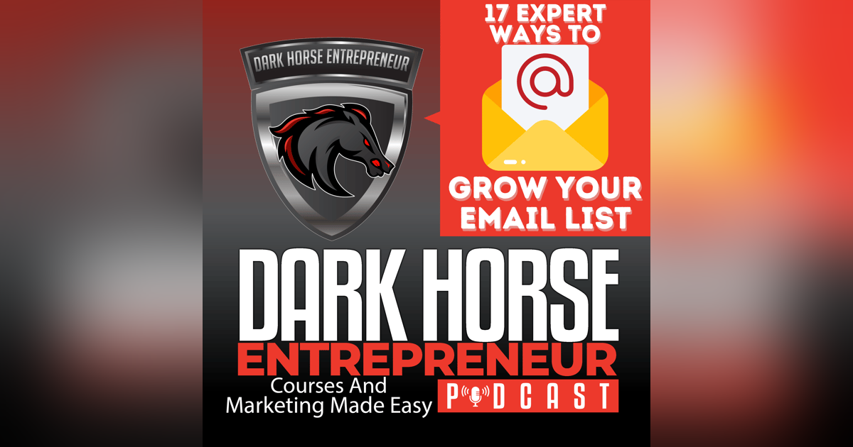 EP 414 17 Expert Methods To Grow Your Email List EP 414 17 Expert Methods To Grow Your Email List