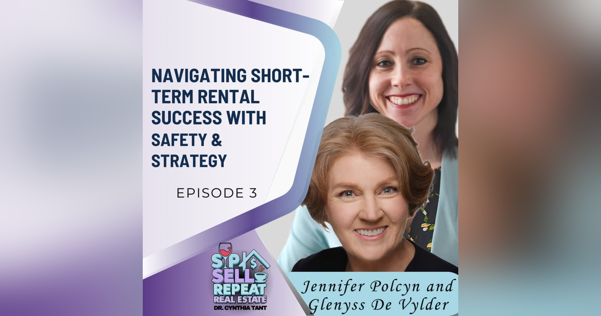 Navigating Short-Term Rental Success with Safety & Strategy - EP 3 Navigating Short-Term Rental Success with Safety & Strategy - EP 3