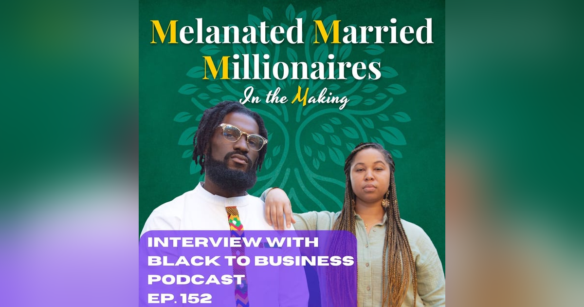 Interview with Black to Business Podcast Founder | The M4 Show Ep. 152 Interview with Black to Business Podcast Founder | The M4 Show Ep. 152