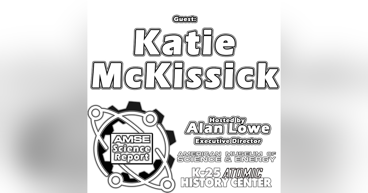 AMSE Science Report with Katie McKissick AMSE Science Report with Katie McKissick