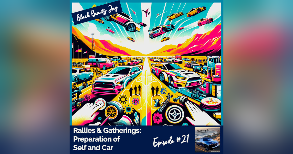Rallies and Gatherings: Prep of Self and Car #21 Rallies and Gatherings: Prep of Self and Car #21
