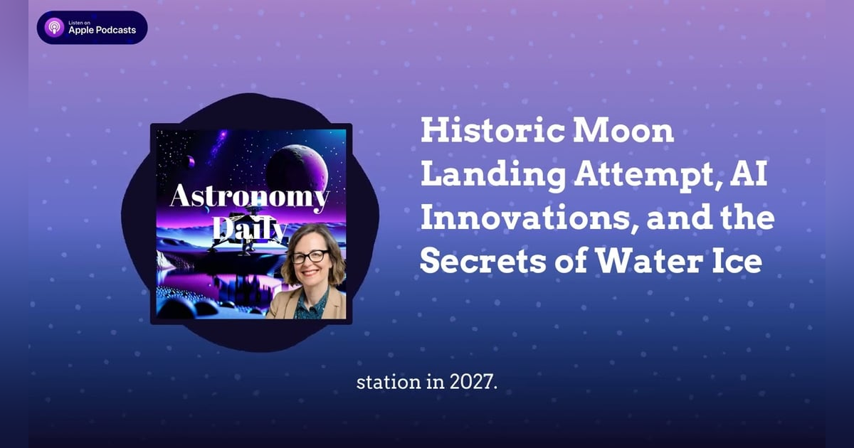 Historic Moon Landing Attempt, AI Innovations, and the Secrets of Water Ice Historic Moon Landing Attempt, AI Innovations, and the Secrets of Water Ice